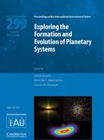 Explorarea formării și evoluției sistemelor planetare (Iau S299) - Exploring the Formation and Evolution of Planetary Systems (Iau S299)