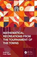 Recreații matematice de la Turneul Orașelor - Mathematical Recreations from the Tournament of the Towns