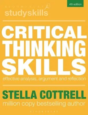 Abilități de gândire critică: Analiză eficientă, argumentare și reflecție - Critical Thinking Skills: Effective Analysis, Argument and Reflection