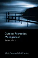 Managementul activităților recreative în aer liber - Outdoor Recreation Management