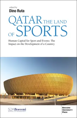 Qatar țara sporturilor și a evenimentelor: Strategia capitalului uman pentru impactul socio-economic - Qatar the Land of Sports and Events: Human Capital Strategy for Socio-Economic Impacts
