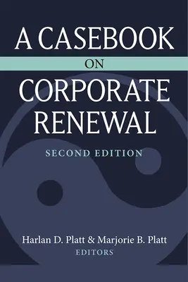 O carte de caz privind reînnoirea corporativă - A Casebook on Corporate Renewal