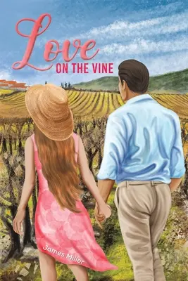 Dragoste pe viță de vie - Love on the Vine