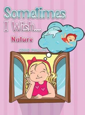 Uneori îmi doresc... - Sometimes I Wish...