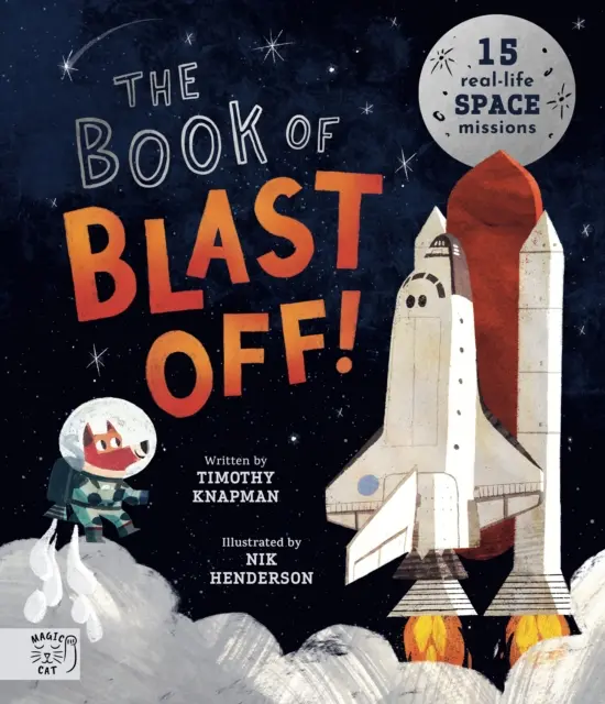 Cartea Blast Off! - 15 misiuni spațiale din viața reală - Book of Blast Off! - 15 Real-Life Space Missions
