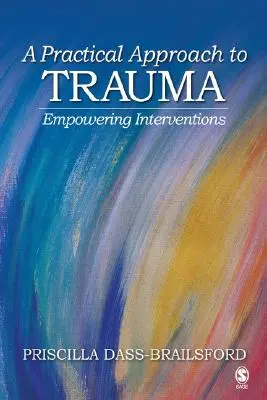 Abordarea practică a traumei - Intervenții de responsabilizare - Practical Approach to Trauma - Empowering Interventions