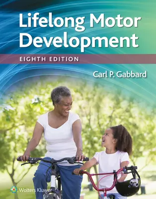 Dezvoltarea motorie de-a lungul vieții - Lifelong Motor Development
