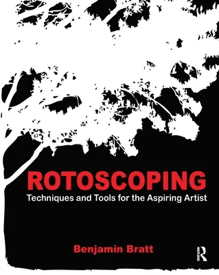 Rotoscoping: Tehnici și instrumente pentru artiștii aspiranți - Rotoscoping: Techniques and Tools for the Aspiring Artist