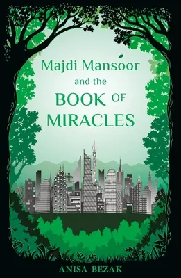 Majdi Mansoor și Cartea Miracolelor - Majdi Mansoor and the Book of Miracles