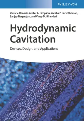 Cavitație hidrodinamică: Dispozitive, proiectare și aplicații - Hydrodynamic Cavitation: Devices, Design and Applications
