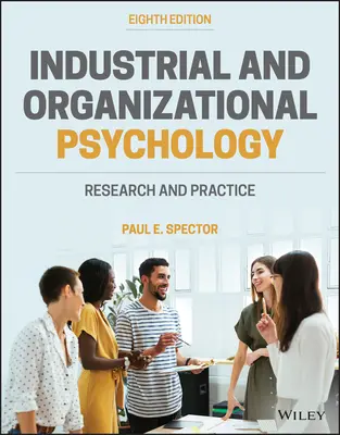 Psihologia industrială și organizațională - cercetare și practică - Industrial and Organizational Psychology - Research and Practice
