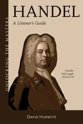 Ascultarea lui Händel: Un manual al proprietarului - Listening to Handel: An Owner's Manual