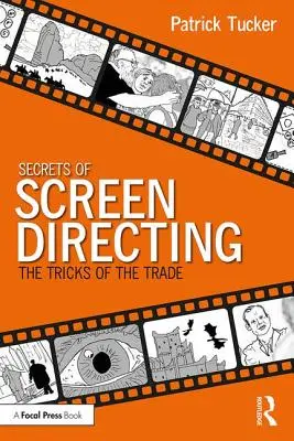 Secretele regiei de ecran: Trucurile meseriei - Secrets of Screen Directing: The Tricks of the Trade