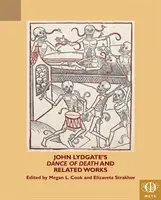 Dansul morții de John Lydgate și lucrări conexe - John Lydgate's Dance of Death and Related Works