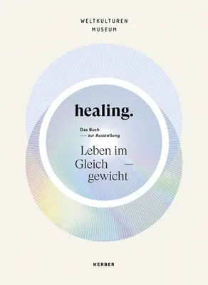 Vindecare: Viața în echilibru - Healing: Life in Balance