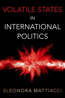 Statele volatile în politica internațională - Volatile States in International Politics