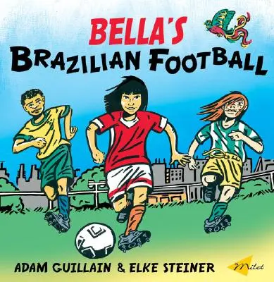 Fotbalul brazilian al lui Bella - Bella's Brazilian Football