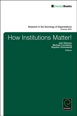Cum contează instituțiile! - How Institutions Matter!