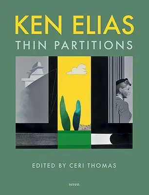 Ken Elias: Partiții subțiri - Ken Elias: Thin Partitions