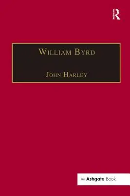 William Byrd: Gentleman al Capelei Regale - William Byrd: Gentleman of the Chapel Royal