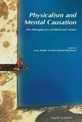 Fizicismul și cauzalitatea mentală - Physicalism and Mental Causation