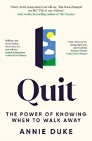 Renunțarea - Puterea de a ști când să pleci - Quit - The Power of Knowing When to Walk Away