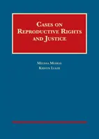 Cazuri privind drepturile reproductive și justiția - Cases on Reproductive Rights and Justice