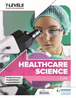 Științe medicale T Level: Core - Healthcare Science T Level: Core