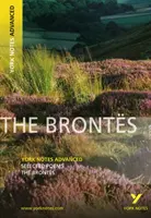 Poezii alese ale lui Brontes: York Notes Advanced everything you need to catch up, study and prepare for and 2023 and 2024 exams and assessments - Selected Poesms of The Brontes: York Notes Advanced everything you need to catch up, study and prepare for and 2023 and 2024 exams and assessments