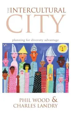Orașul intercultural: Planificarea pentru avantajul diversității - The Intercultural City: Planning for Diversity Advantage
