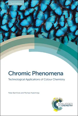 Fenomene cromatice: Aplicații tehnologice ale chimiei culorilor - Chromic Phenomena: Technological Applications of Colour Chemistry