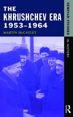 Era Hrușciov 1953-1964 - The Khrushchev Era 1953-1964