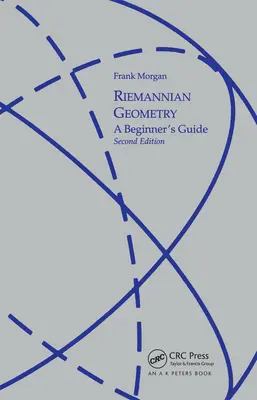 Geometrie riemanniană: Un ghid pentru începători, ediția a doua - Riemannian Geometry: A Beginners Guide, Second Edition