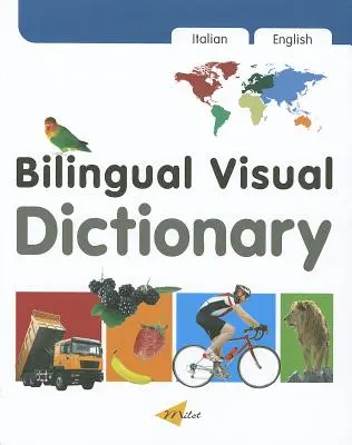 Milet Bilingual Visual Dictionary (engleză-italiană) - Milet Bilingual Visual Dictionary (English-Italian)