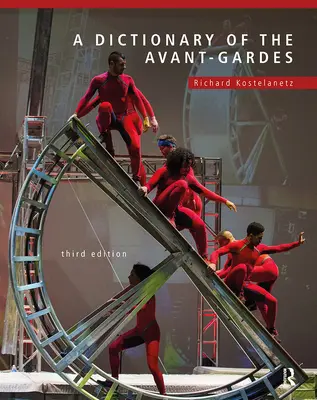 Un dicționar al avangardelor - A Dictionary of the Avant-Gardes