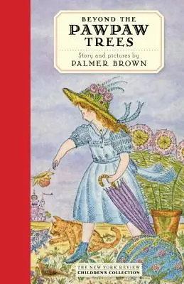 Dincolo de copacii Pawpaw: Povestea Annei Lavinia - Beyond the Pawpaw Trees: The Story of Anna Lavinia