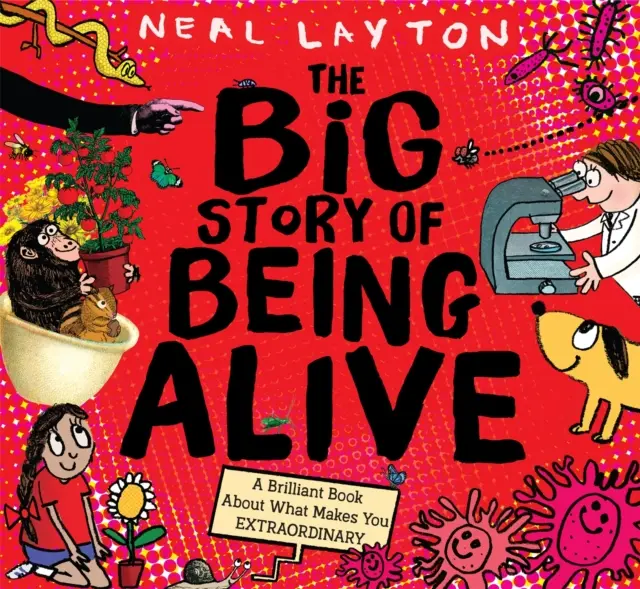 Big Story of Being Alive - O carte genială despre ceea ce te face EXTRAORDINAR - Big Story of Being Alive - A Brilliant Book About What Makes You EXTRAORDINARY