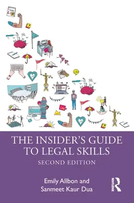 Ghidul insiderului privind competențele juridice (The Insider's Guide to Legal Skills) - The Insider's Guide to Legal Skills