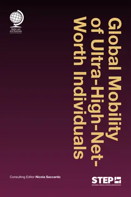 Mobilitatea globală a persoanelor fizice cu averi net foarte mari - Global Mobility of Ultra-High-Net-Worth Individuals