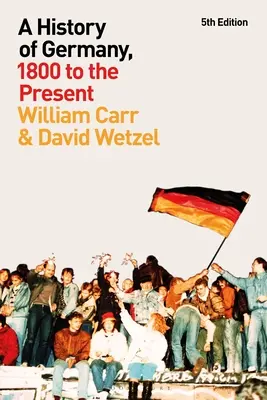 O istorie a Germaniei, de la 1800 până în prezent - A History of Germany, 1800 to the Present