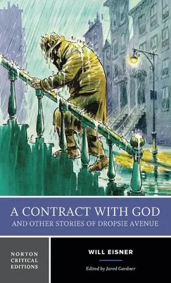 Contract cu Dumnezeu și alte povestiri din Dropsie Avenue - O ediție critică Norton - Contract with God and Other Stories of Dropsie Avenue - A Norton Critical Edition