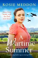 Wartime Summer - O saga de familie captivantă care are loc în timpul celui de-al Doilea Război Mondial - Wartime Summer - A captivating family saga set during WWII