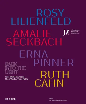 Înapoi în lumină: Patru artiști: Operele lor, drumurile lor - Back Into the Light: Four Artists: Their Works, Their Paths