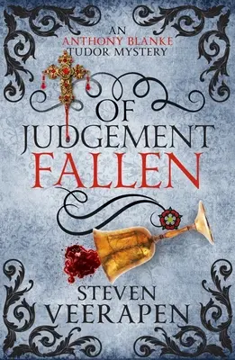 De judecata căzută: Un Anthony Blanke Tudor Mystery - Of Judgement Fallen: An Anthony Blanke Tudor Mystery