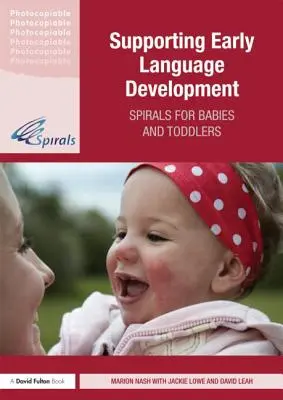 Sprijinirea dezvoltării timpurii a limbajului: Spirale pentru bebeluși și copii mici - Supporting Early Language Development: Spirals for babies and toddlers