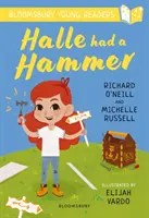 Halle a avut un ciocan: Un tânăr cititor Bloomsbury - Lime Book Band - Halle had a Hammer: A Bloomsbury Young Reader - Lime Book Band