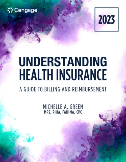 Caietul de lucru al elevului pentru Green's Understanding Health Insurance: A Guide to Billing and Reimbursement - 2023 - Student Workbook for Green's Understanding Health Insurance: A Guide to Billing and Reimbursement - 2023