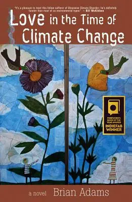 Dragostea în vremea schimbărilor climatice - Love in the Time of Climate Change