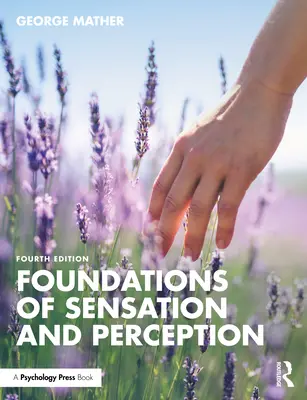 Fundamentele senzației și percepției - Foundations of Sensation and Perception
