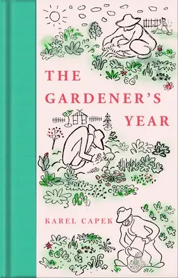 Anul grădinarului - The Gardener's Year